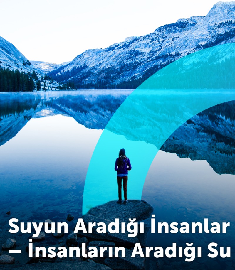Suyun Aradığı İnsanlar - İnsanların Aradığı Su